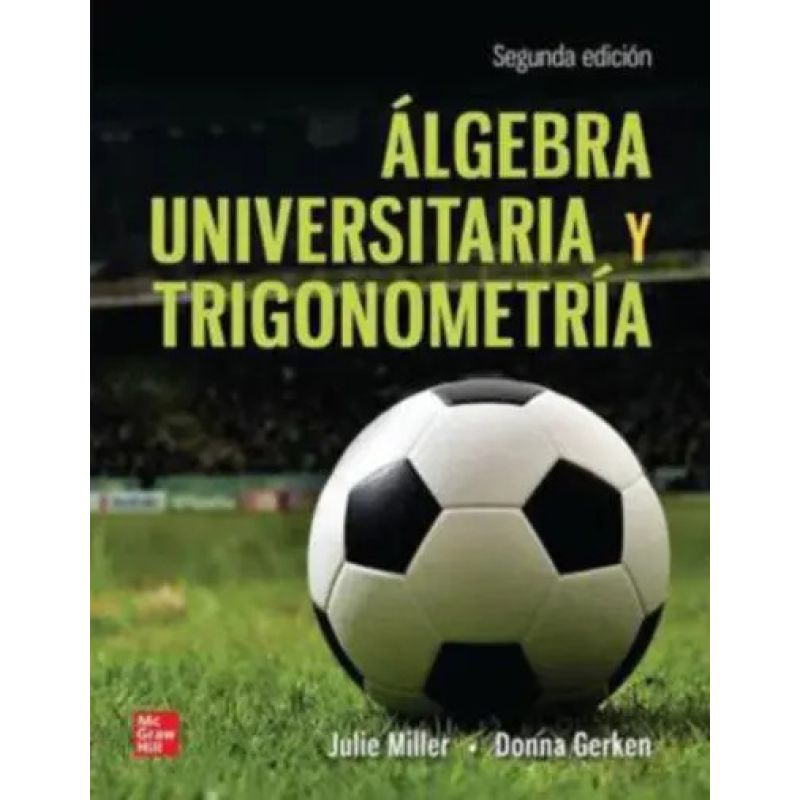 ALGEBRA UNIVERSITARIA CON TRIGONOMETRIA 2/ED. (Nuevo)