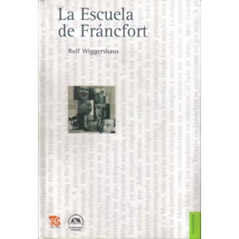 ESCUELA DE FRANCFORT, LA (Nuevo)