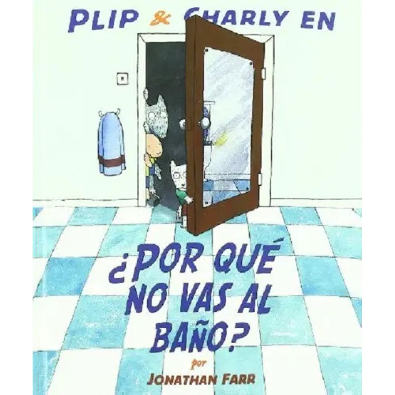 PLIP &amp; CHARLY EN: POR QUE NO VAS AL BAÑO? (Nuevo)