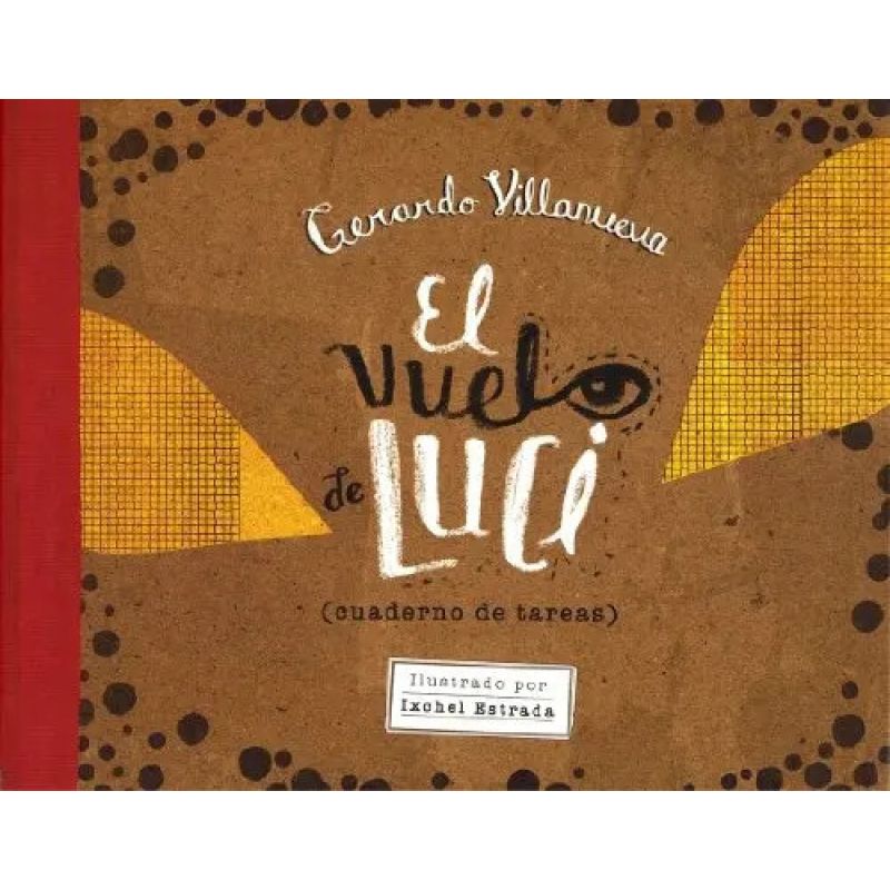 VUELO DE LUCI, EL - CUADERNO DE TAREAS - A LA ORILLA DEL VIENTO - TD (Nuevo)