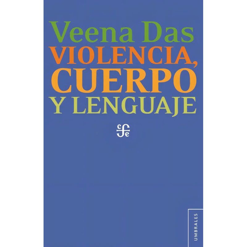 VIOLENCIA, CUERPO Y LENGUAJE (Nuevo)