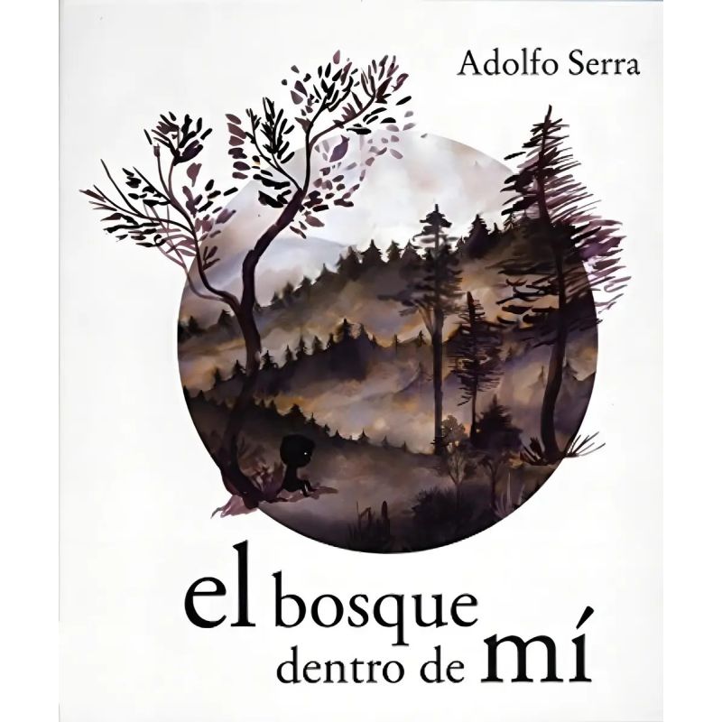 BOSQUE DENTRO DE MI, EL (Nuevo)