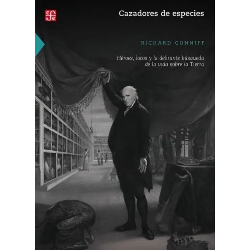 CAZADORES DE ESPECIES. HEROES, LOCOS Y LA DELIRANTE BUSQUEDA (Nuevo)