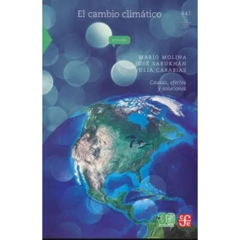 CAMBIO CLIMATICO, EL. CAUSAS, EFECTOS Y SOLUCIONES (Nuevo)