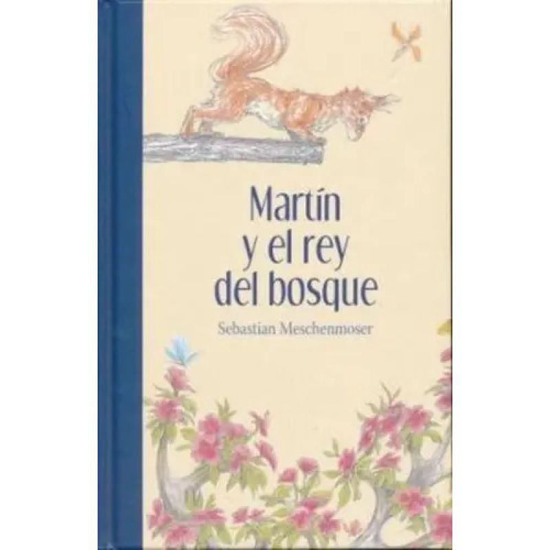 MARTIN Y EL REY DEL BOSQUE (Nuevo)