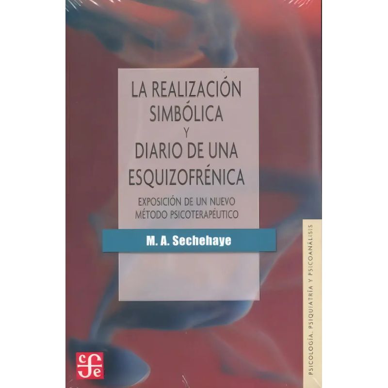 REALIZACION SIMBOLICA Y DIARIO DE UNA ESQUIZOFRENICA, LA (Nuevo)