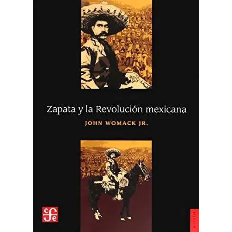 ZAPATA Y LA REVOLUCION MEXICANA (Nuevo)