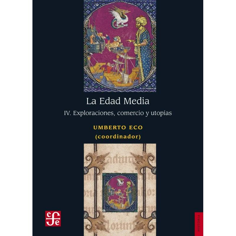 EDAD MEDIA IV, LA - EXPLORACIONES, COMERCIO Y UTOPIAS (Nuevo)