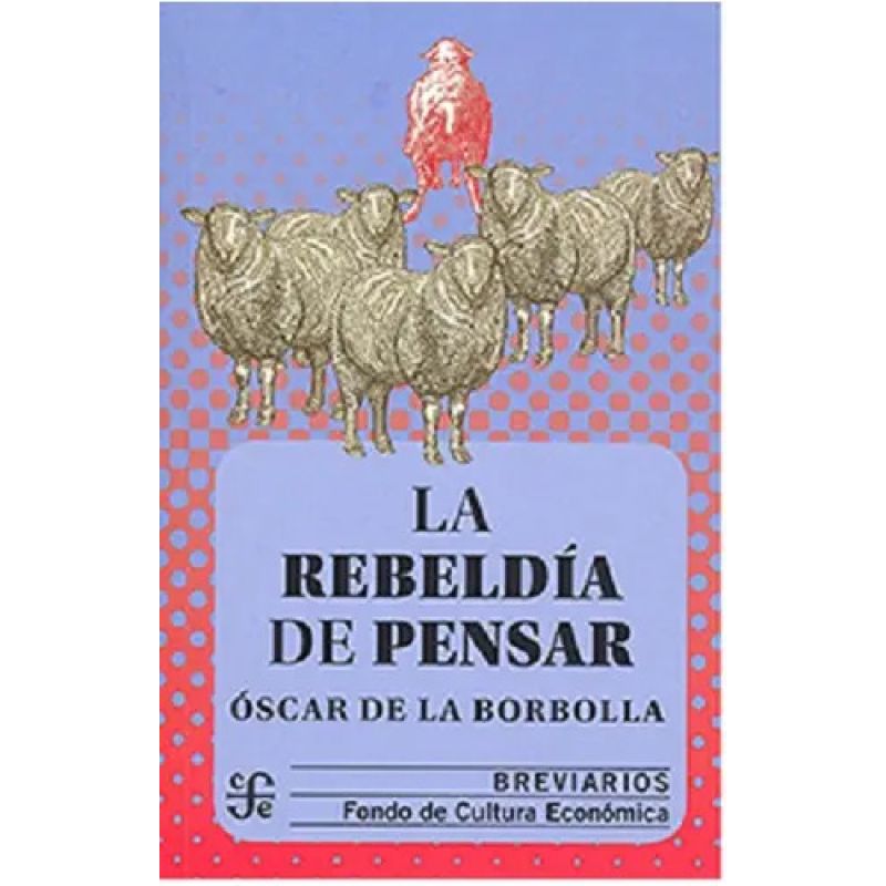 REBELDIA DE PENSAR, LA (Nuevo)