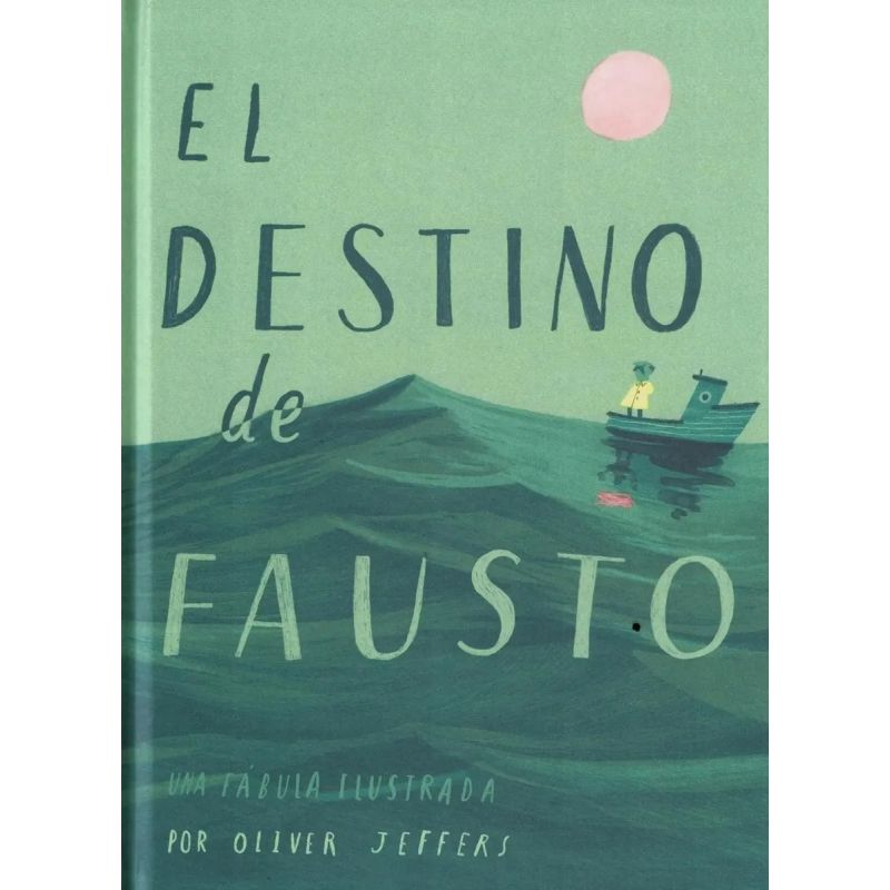 DESTINO DE FAUSTO, EL - UNA FABULA ILUSTRADA - TD (Nuevo) - Miniatura 2