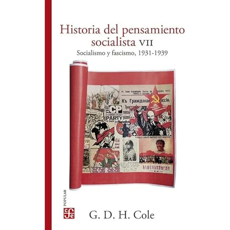 HISTORIA DEL PENSAMIENTO SOCIALISTA VII - SOCIALISMO Y FASCISMO, 1931-1939 (Nuevo) - Miniatura 2