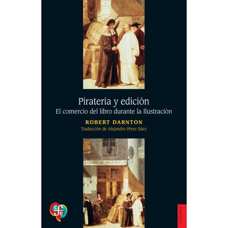 PIRATERIA Y EDICION - EL COMERCIO DEL LIBRO DURANTE LA ILUSTRACION (Nuevo)