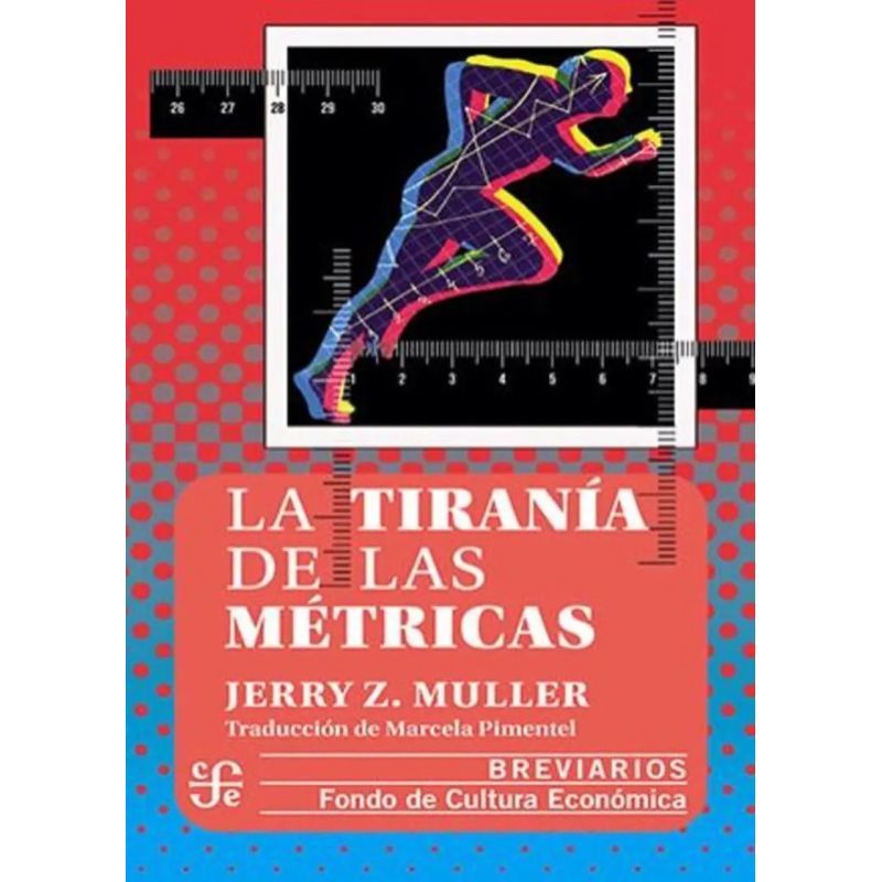 TIRANIA DE LAS METRICAS, LA (Nuevo)