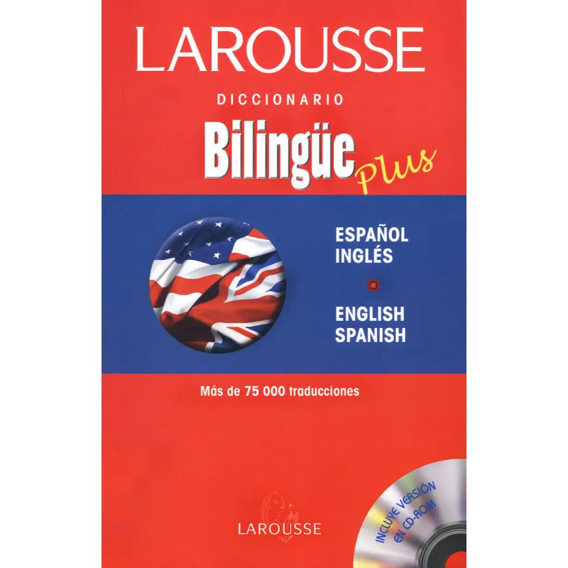 LAROUSSE DICC.BILINGUE PLUS ESPAÑOL - INGLES / ENGLISH - SPANISH (Nuevo)