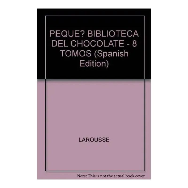PEQUEÑA BIBLIOTECA DEL CHOCOLATE LAROUSSE, LA (Nuevo)