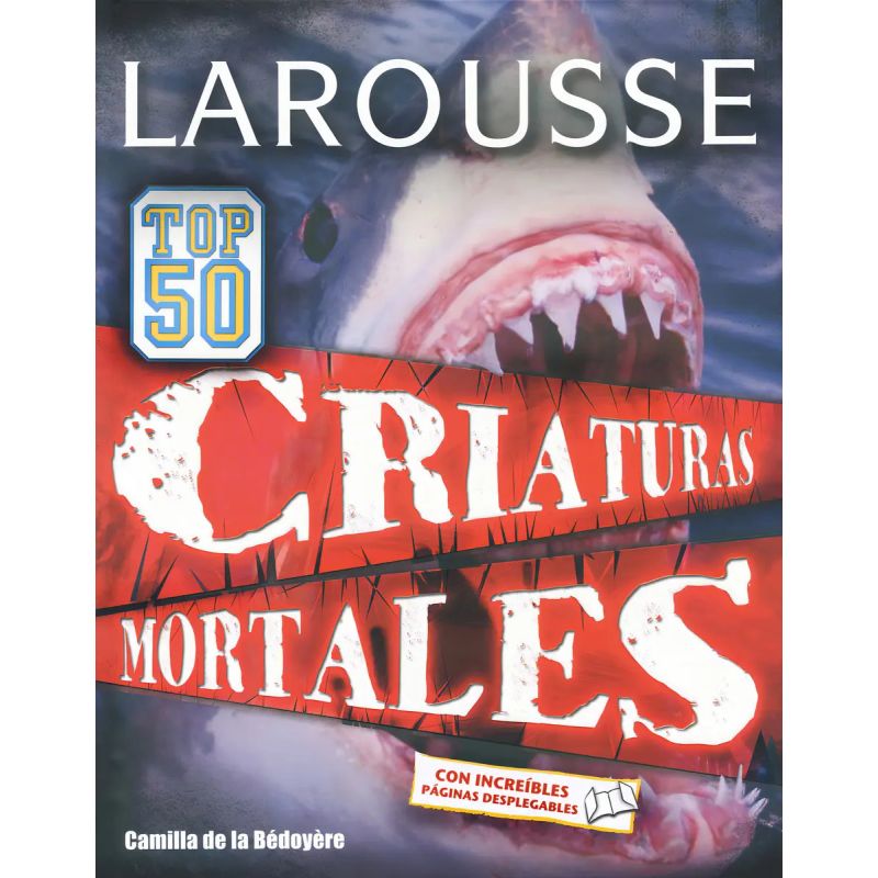 CRIATURAS MORTALES - TOP 50 LAROUSSE (Nuevo)