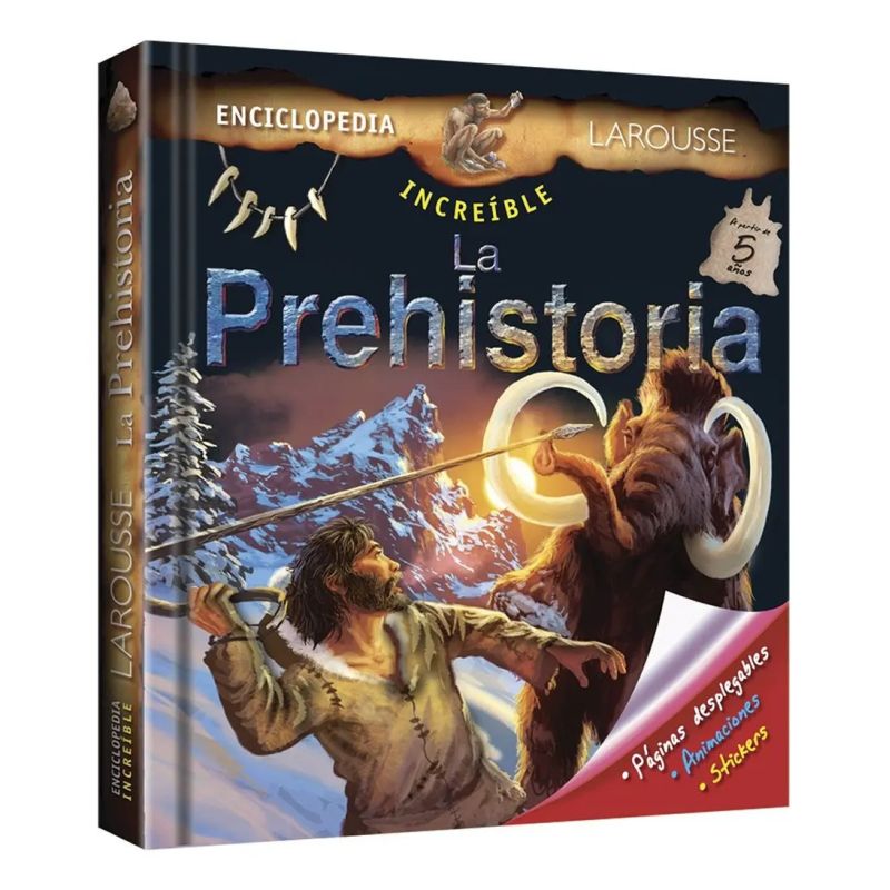 PREHISTORIA, LA ENCICLOPEDIA INCREIBLE (Nuevo)