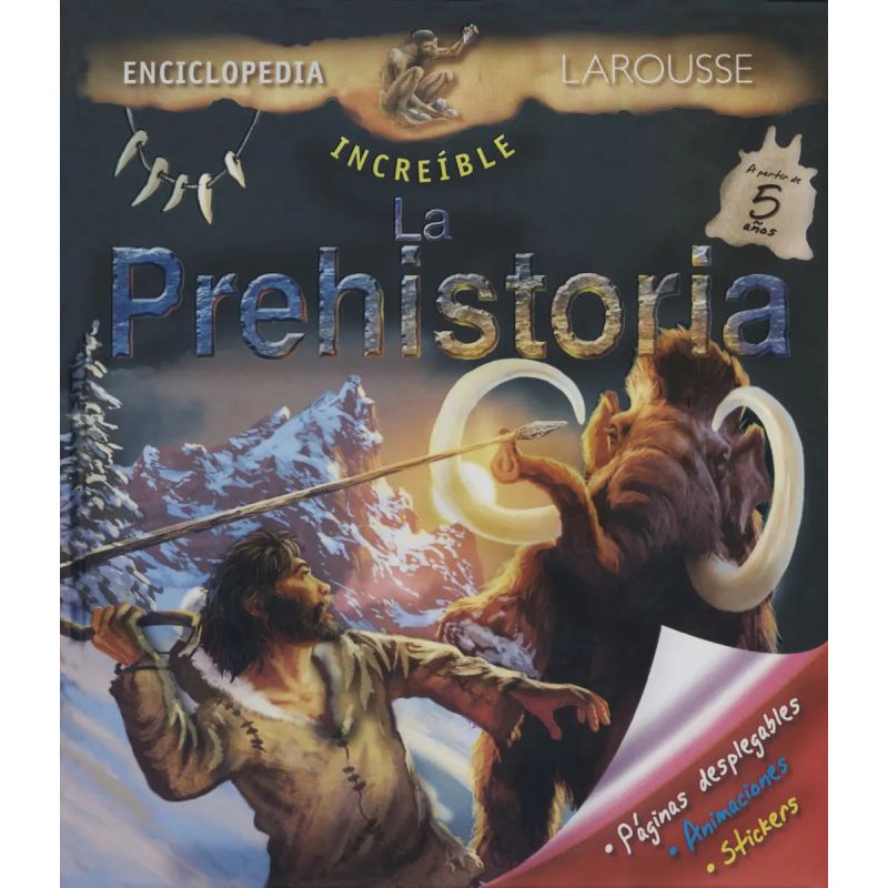 PREHISTORIA, LA ENCICLOPEDIA INCREIBLE (Nuevo) - Miniatura 2
