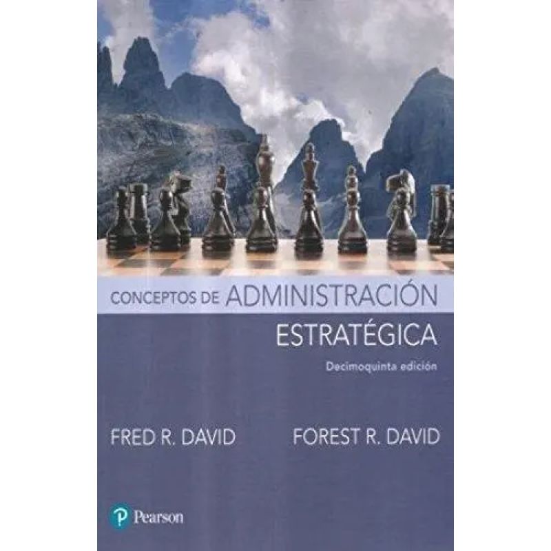 CONCEPTOS DE ADMINISTRACION ESTRATEGICA 15/ED. (Nuevo)
