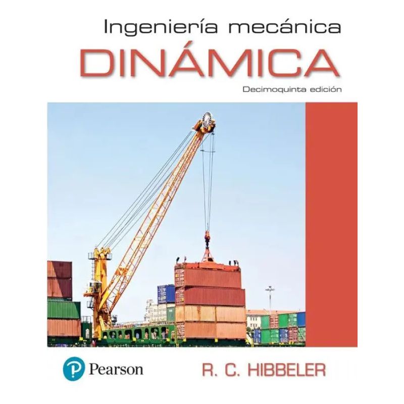 INGENIERIA MECANICA. DINAMICA 15/ED. (Nuevo)