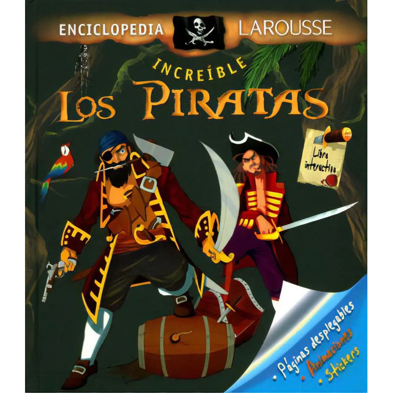 PIRATAS,LOS - ENCICLOPEDIA INCREIBLE LAROUSSE (Nuevo)