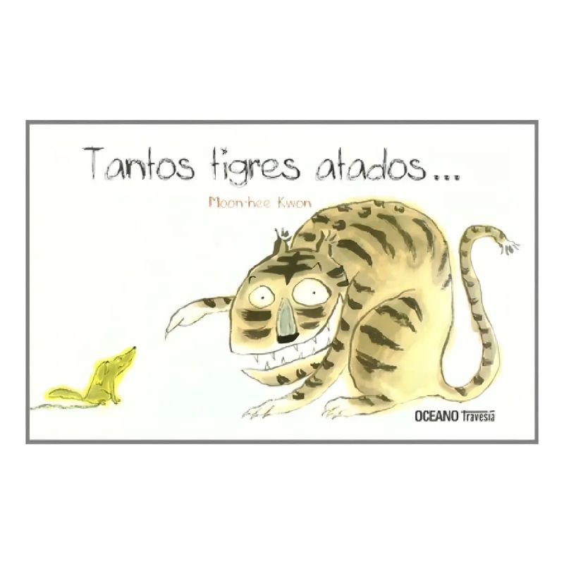 TANTOS TIGRES ATADOS (Nuevo)