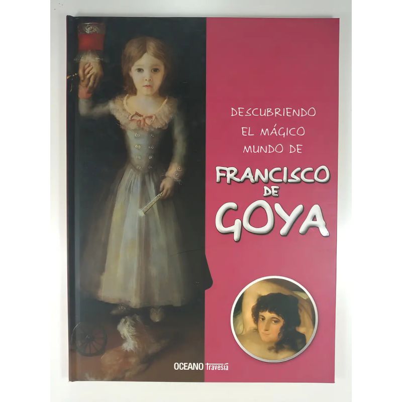 DESCUBRIENDO EL MAGICO MUNDO DE FRANCISCO DE GOYA - (TD) (Nuevo)