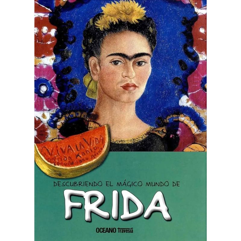 DESCUBRIENDO EL MAGICO MUNDO DE FRIDA (Nuevo)