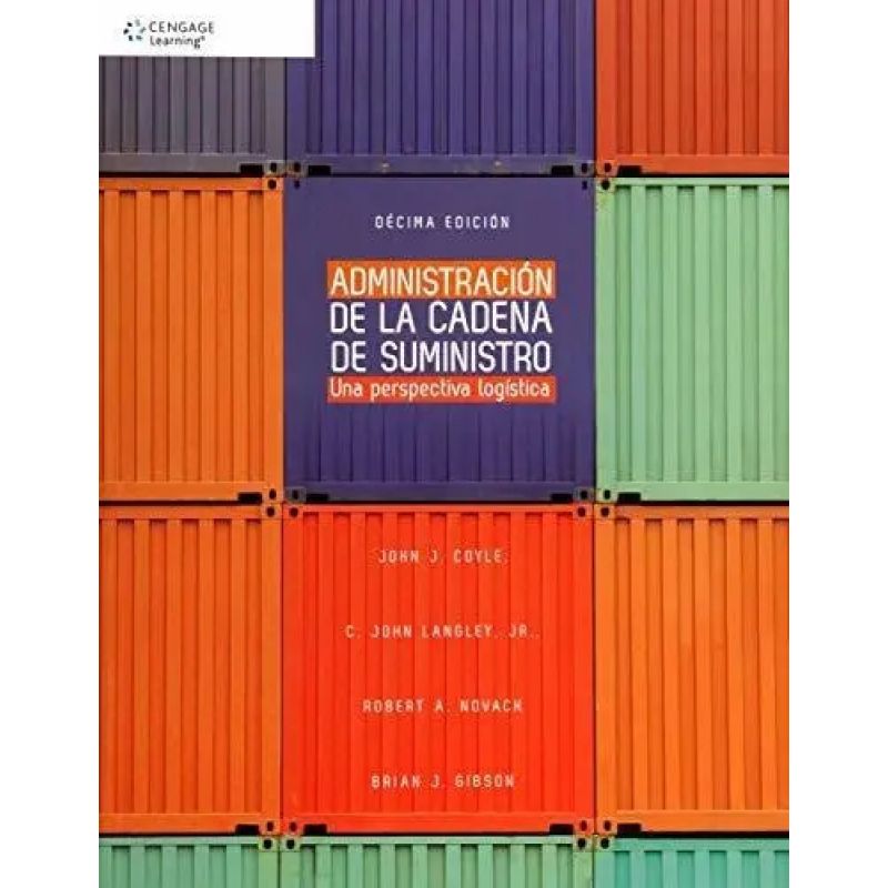 ADMINISTRACION DE LA CADENA DE SUMINISTRO - UNA PERSPECTIVA LOGISTICA 10/ED. (Nuevo)
