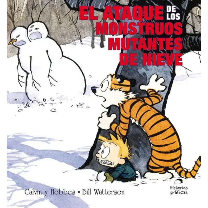 ATAQUE DE LOS MONSTRUOS MUTANTES DE NIEVE, EL - CALVIN Y HOBBES 7 (Nuevo)