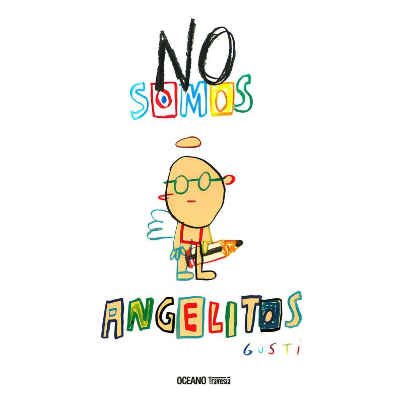 NO SOMOS ANGELITOS (TD) (Nuevo)