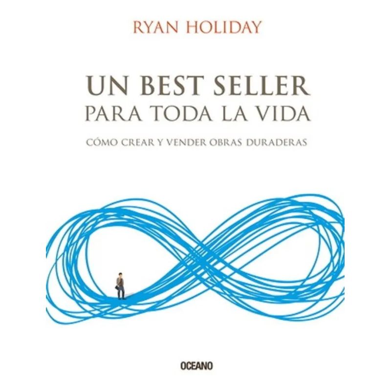 UN BEST SELLER PARA TODA LA VIDA - COMO CREAR Y VENDER OBRAS DURADERAS (Nuevo)