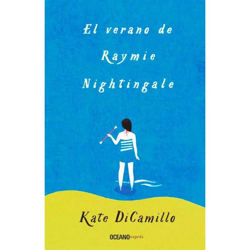 VERANO DE RAYMIE NIGHTINGALE, EL (Nuevo)