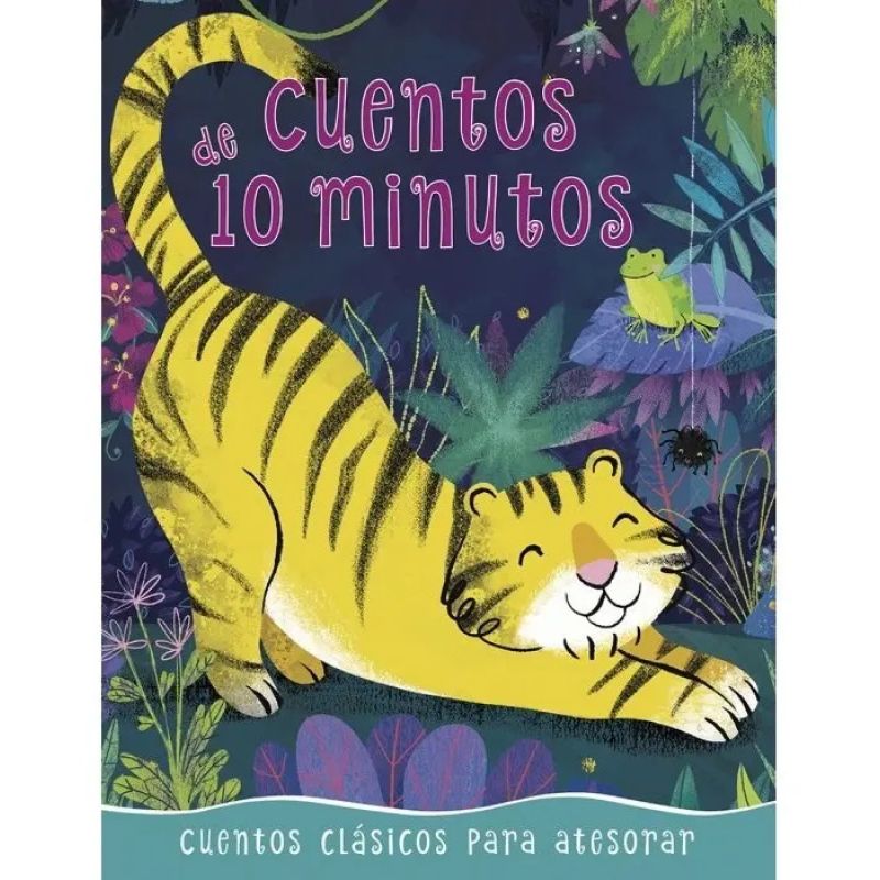 CUENTOS DE 10 MINUTOS - CUENTOS CLASICOS PARA ATESORAR (Nuevo)