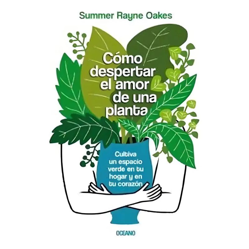 COMO DESPERTAR EL AMOR DE UNA PLANTA (Nuevo)