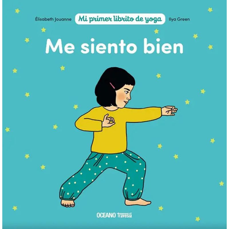 ME SIENTO BIEN - MI PRIMER LIBRITO DE YOGA (Nuevo)