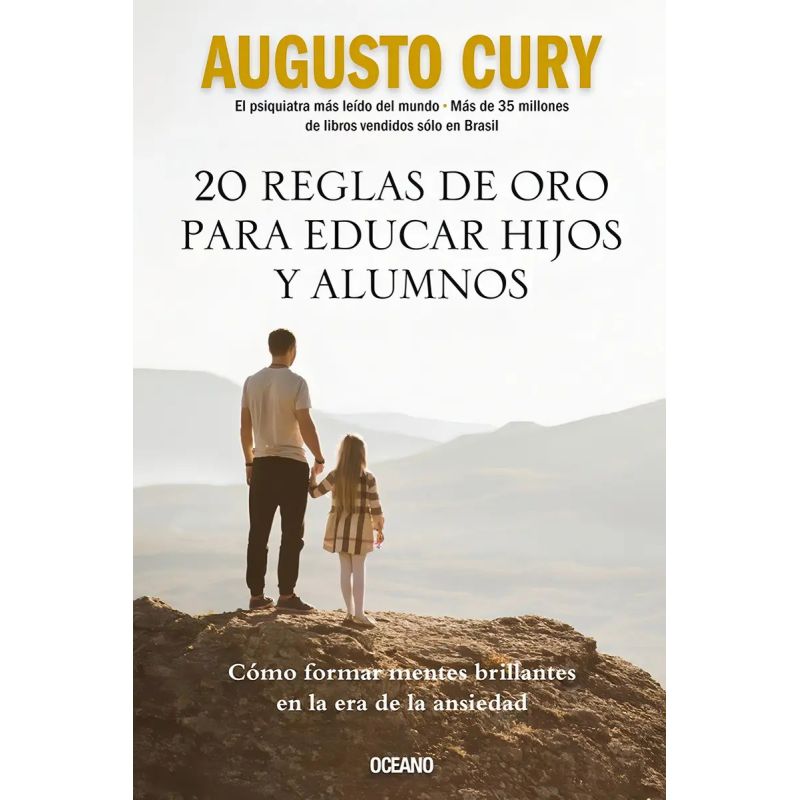 20 REGLAS DE ORO PARA EDUCAR HIJOS Y ALUMNOS (Nuevo)