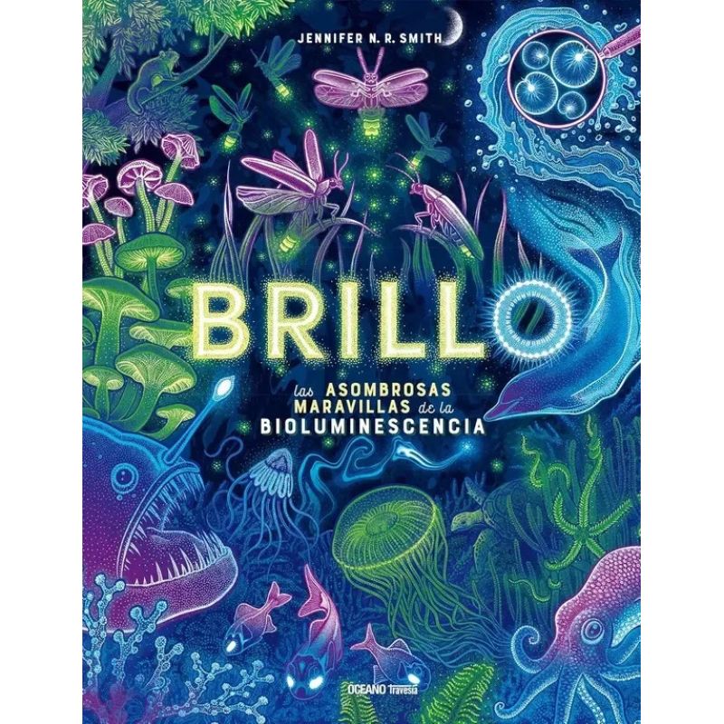 BRILLO - LAS ASOMBROSAS MARAVILLAS DE LAS BIOLUMINESCENCIA - TD (Nuevo)
