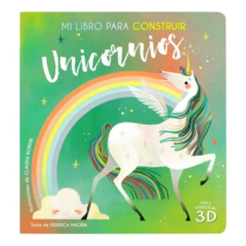 MI LIBRO PARA CONSTRUIR UNICORNIOS - CON 5 MODELOS EN 3D - CARTONE (Nuevo)