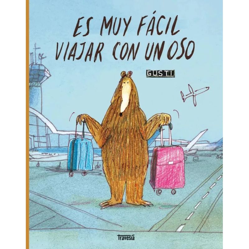 ES MUY FACIL VIAJAR CON UN OSO - TD (Nuevo)