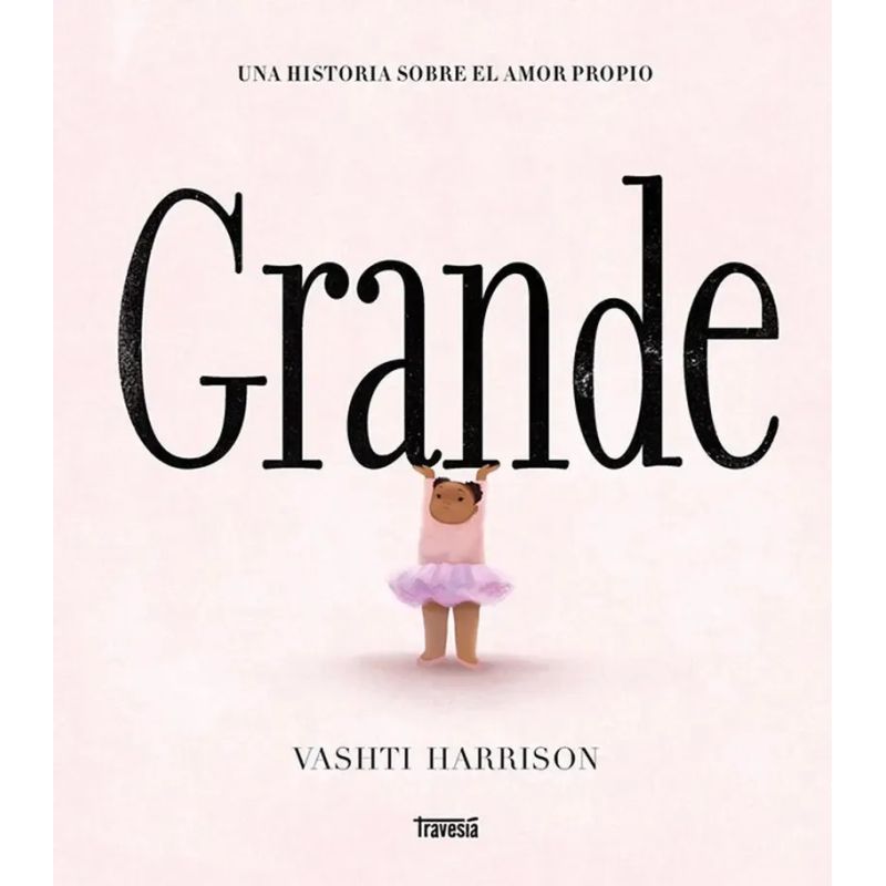 GRANDE - UNA HISTORIA SOBRE EL AMOR PROPIO - TD (Nuevo) - Miniatura 2