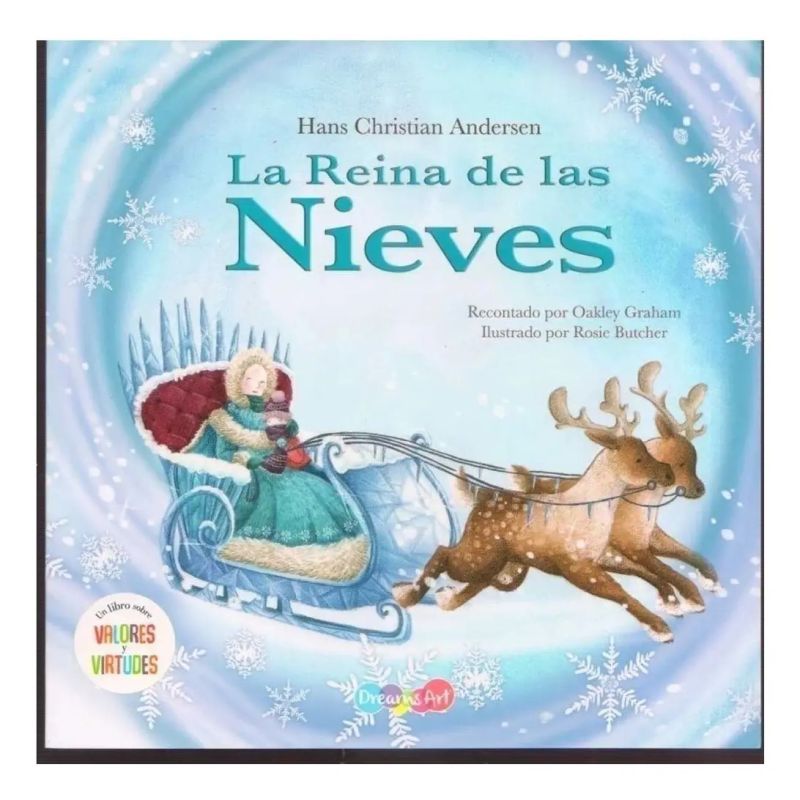 REINA DE LAS NIEVES, LA - UN LIBRO CON VALORES Y VIRTUDES (Nuevo)