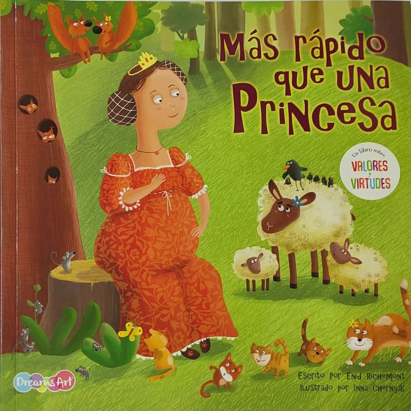 MAS RAPIDO QUE UNA PRINCESA - UN LIBRO CON VALORES Y VIRTUDES (Nuevo)