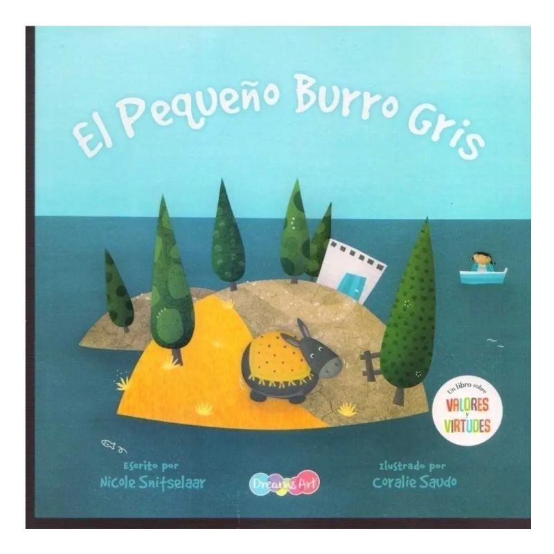 PEQUEÑO BURRO GRIS, EL - UN LIBRO CON VALORES Y VIRTUDES (Nuevo)
