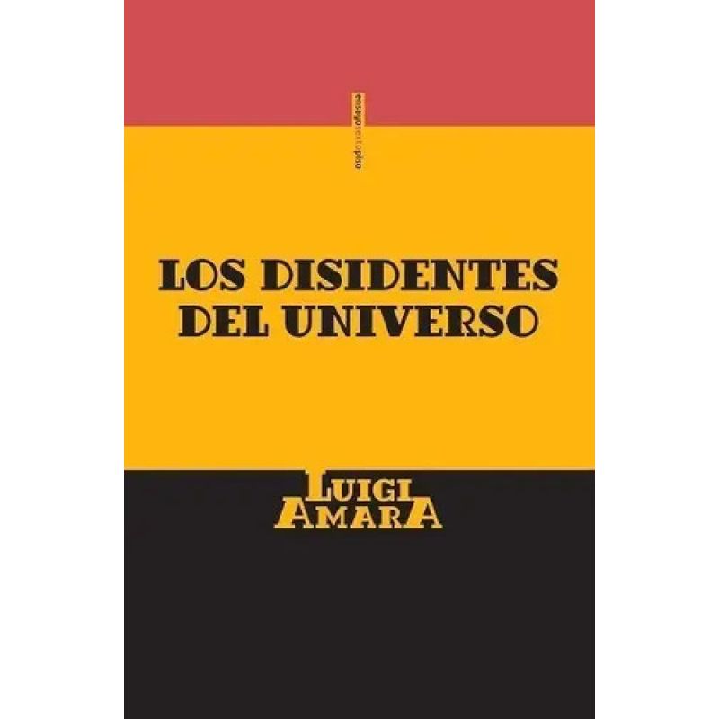 DISIDENTES DEL UNIVERSO, LOS (Nuevo)