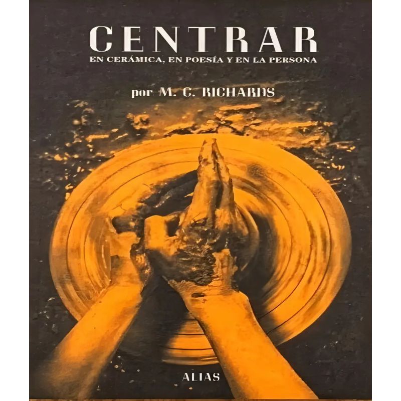 CENTRAR EN CERAMICA, EN POESIA Y EN LA PERSONA (Nuevo)