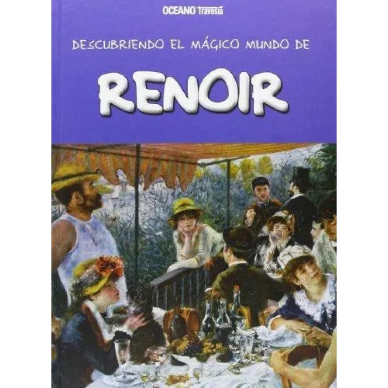 DESCUBRIENDO EL MUNDO MAGICO DE RENOIR (Nuevo)