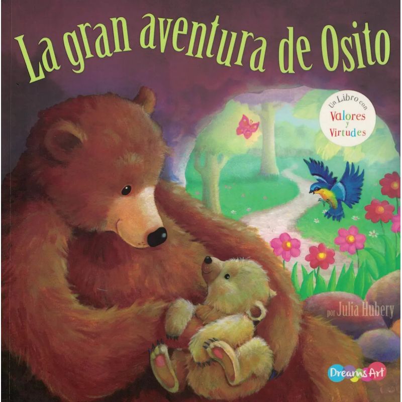 GRAN AVENTURA DE OSITO, LA - UN LIBRO CON VALORES Y VIRTUDES (Nuevo)