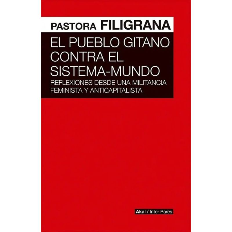 PUEBLO GITANO CONTRA EL SISTEMA-MUNDO, EL (Nuevo)