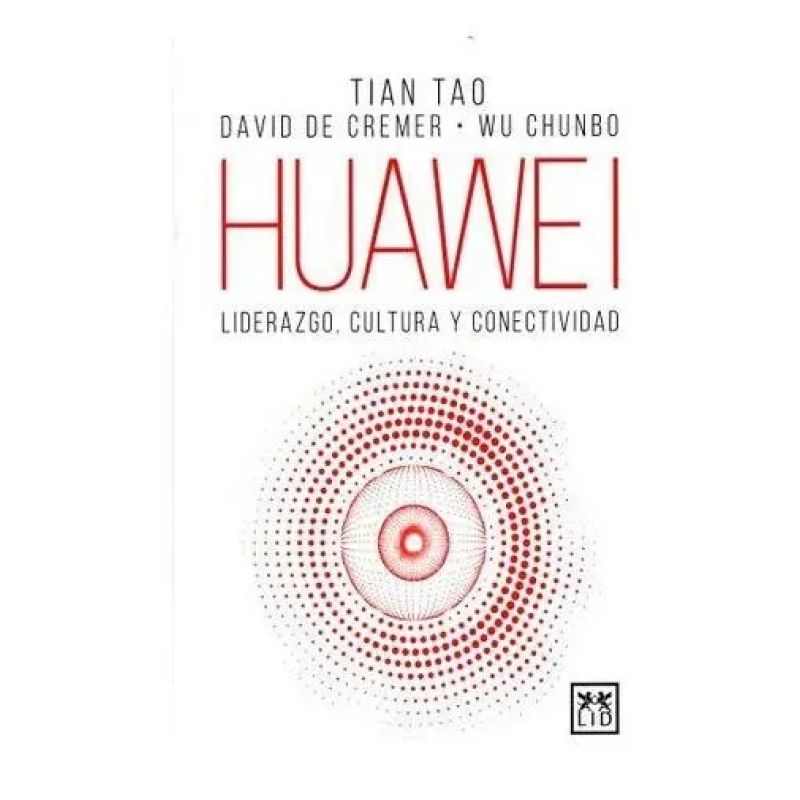 HUAWEI - LIDERAZGO, CULTURA Y CONECTIVIDAD (Nuevo)